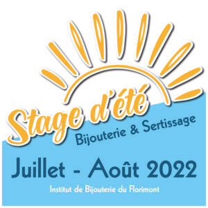 Stage d’été 2022 en Bijouterie Joaillerie et Sertissage